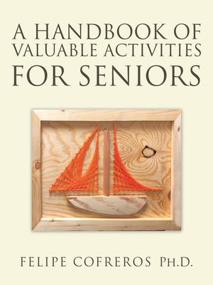 cover image of A Handbook of Valuable Activities for Seniors